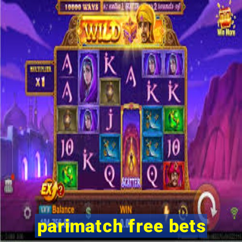 parimatch free bets